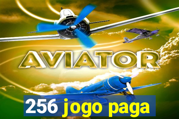 256 jogo paga